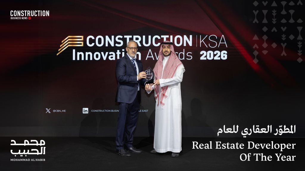 “Mohammad Al Habib” Real Estate Wins “Best Real Estate Developer” Award in the Kingdom for 2026
